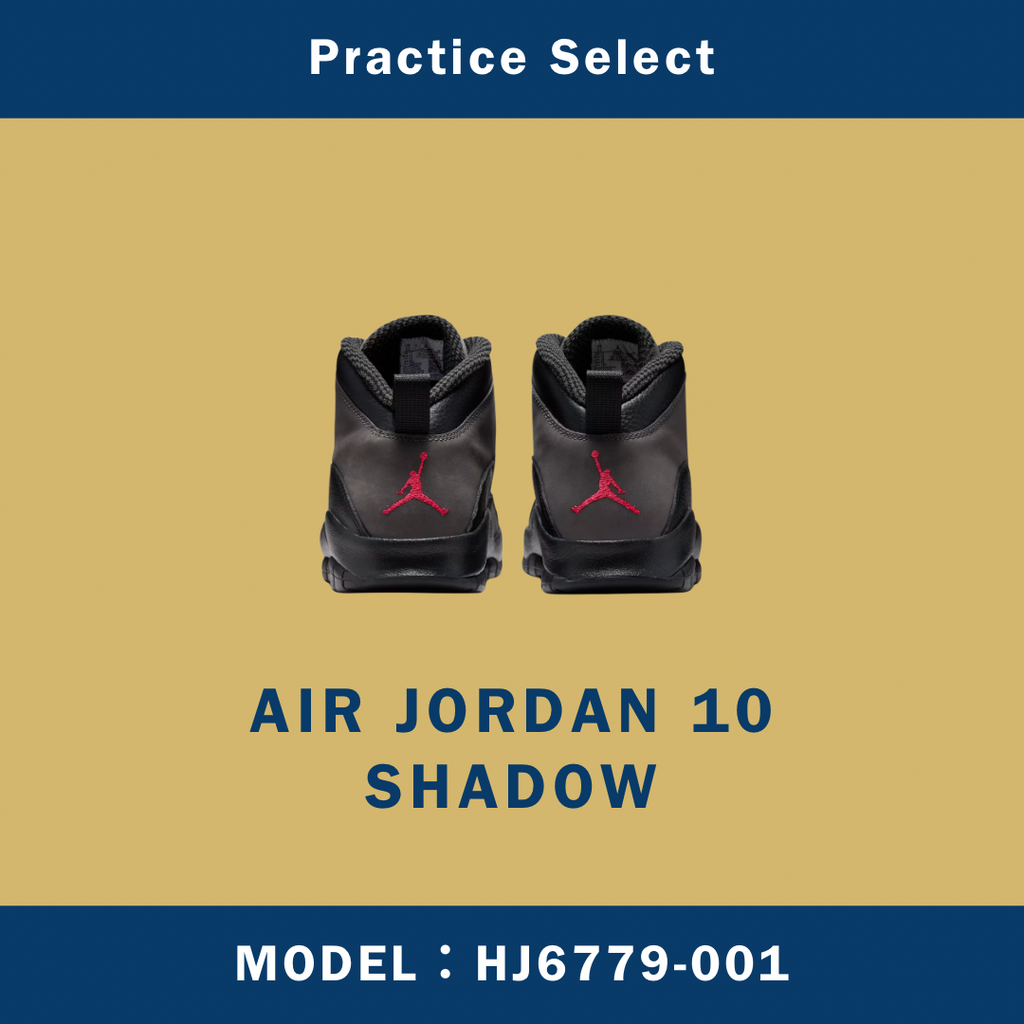 【台灣商家】AIR JORDAN 10 SHADOW HJ6779-001